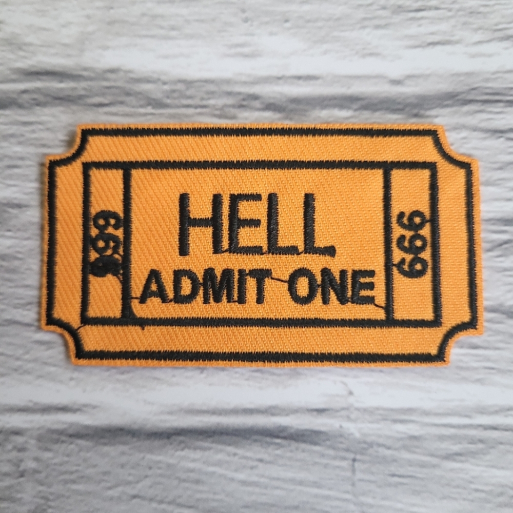 Hell Admit One 666 Satanic Ticket Embroidered Iron on Patch